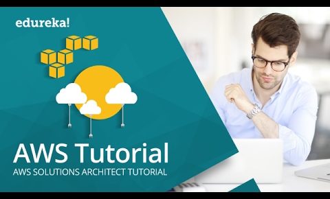 AWS Tutorial For Beginners | AWS Certified Solutions Architect | AWS Training | Edureka