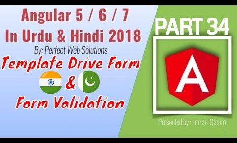 Part 34 Angular Tutorial Series in Urdu 2018: Angular 7 Template Driven Forms | NG Forms Validation