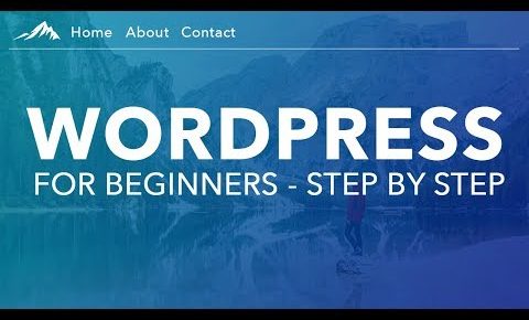 How To Make a WordPress Website – 2019 – For Beginners