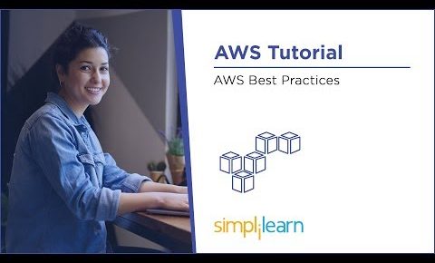 AWS Best Practices | AWS Tutorial For Beginners | Simplilearn