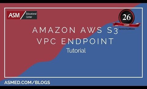 Amazon AWS S3 VPC Endpoint Tutorial