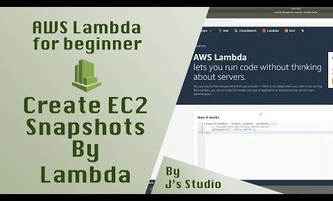 AWS Lambda tutorial: Create EC2 snapshots by AWS Lambda (Python)