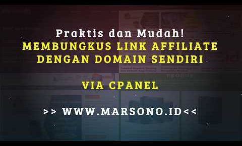 Cara Praktis & Mudah Membungkus Link Affiliate Dengan Domain Sendiri via CPANEL – Cloaking Link