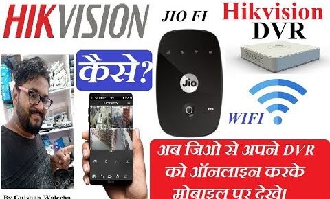 How to Connect Hikvision DVR through JIO WIFI Device! Hikvision DVR Network Setup!