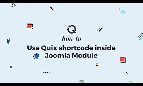 How to use Quix shortcode inside Joomla Module