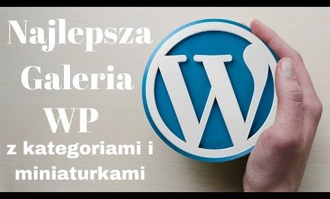 Najlepsza galeria WordPress WP z kategoriami i miniaturkami