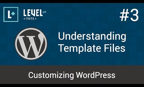 Customizing WordPress #3 – Understanding Template Files