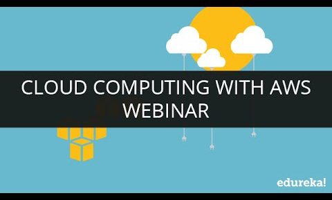 Cloud Computing Tutorial for Beginners – 2 | What is Cloud Computing? | AWS Tutorial | Edureka