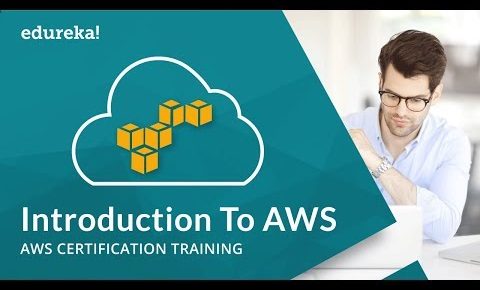 Introduction To Amazon Web Services | AWS Tutorial for Beginners | AWS Training Videos | Edureka