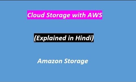 Amazon Web Services | AWS Cloud Storage Tutorial (Explained in Hindi)