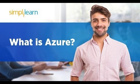 What Is Azure? | Microsoft Azure Tutorial For Beginners | Microsoft Azure Training | Simplilearn