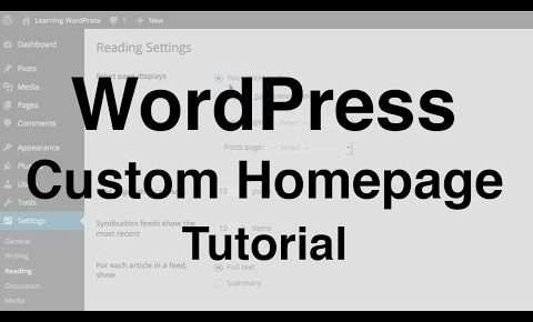 WordPress Custom Homepage Tutorial