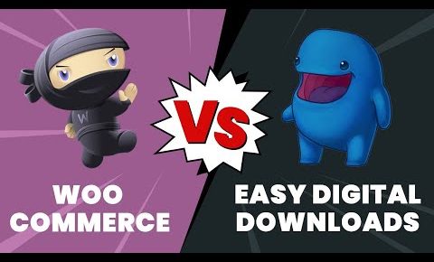 WooCommerce vs Easy Digital Downloads – What WordPress Plugin Should You Use?