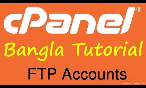 cPanel Bangla Tutorial 3 – FTP Accounts