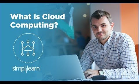 What is Cloud Computing? | Cloud Computing Tutorial for Beginners | Cloud Computing | Simplilearn