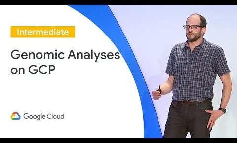 Genomic Analyses on Google Cloud Platform (Cloud Next '19)