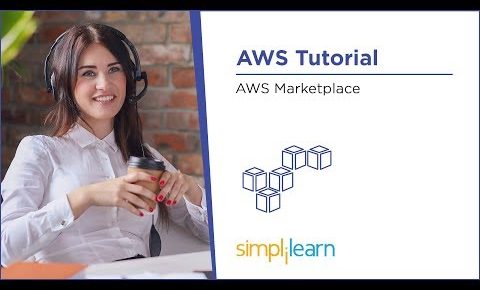 AWS Marketplace Tutorial | AWS Tutorial For Beginners | Simplilearn