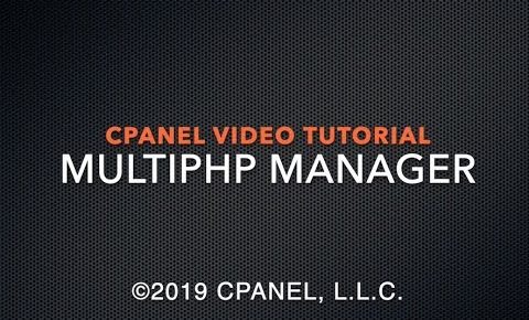 cPanel Tutorials – MultiPHP Manager v78