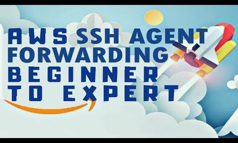 How to do AWS SSH Agent Forwarding | AWS Tutorial 2019