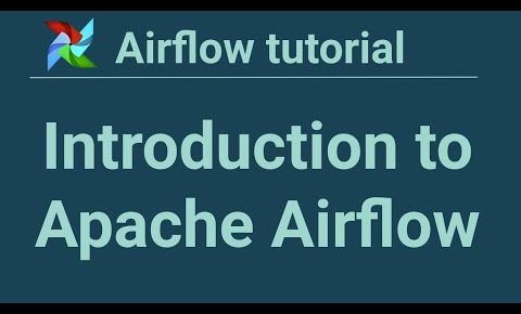 Airflow tutorial 1: Introduction to Apache Airflow