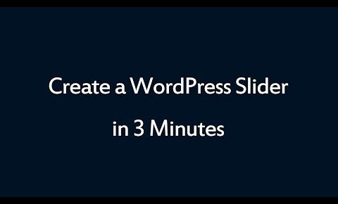 How to create a WordPress slider in 3 minutes