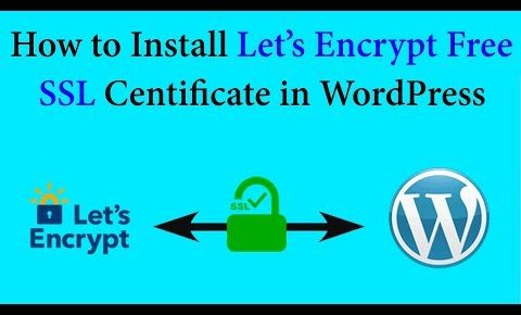 How to Install Let’s Encrypt Free SSL Certificate in WordPress Blog