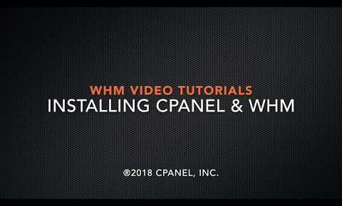 WHM Tutorials – Installing cPanel & WHM