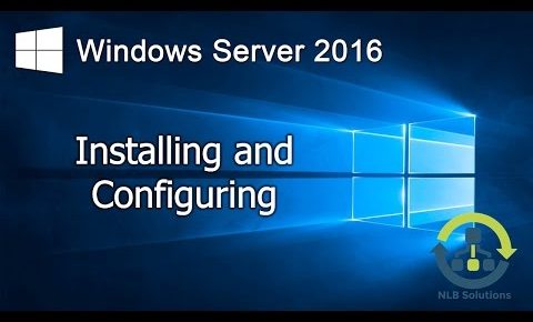 01. How to install Windows Server 2016 (Step by Step guide)