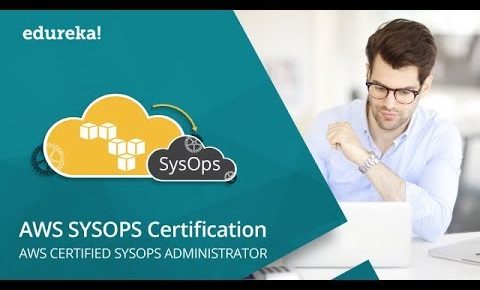 AWS SysOps Tutorial | AWS SysOps Administrator Training | AWS Training | Edureka