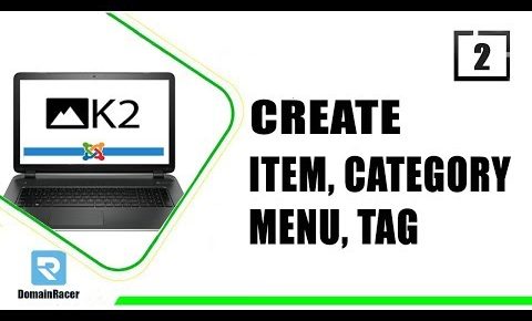 K2 For Joomla 002 :  Create First Item, Category, Tag & Linking to Menu Module in k2