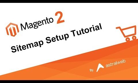 Magento 2 – Sitemap Setup Tutorial