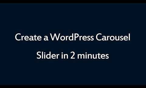 How to create a WordPress Carousel Slider in 2 minutes