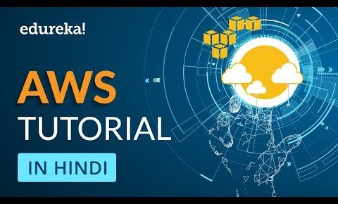 AWS Tutorial For Beginners in Hindi | AWS in Hindi | Edureka Hindi