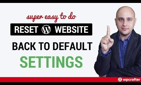 How To Reset A WordPress Website Back To Default 🙀 – Better Than Reinstalling WordPress