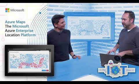 Azure Maps – The Microsoft Azure Enterprise Location Platform