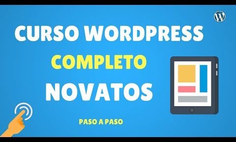 CURSO WORDPRESS BÁSICO | ✅ Link del Curso Actualizado a 2019 en la Descripción👇👇👇